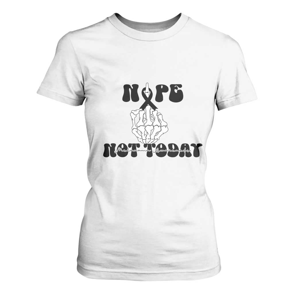Melanoma Fighter Gift T Shirt For Women Funny Skeleton Nope Not Today TS12 White Print Your Wear