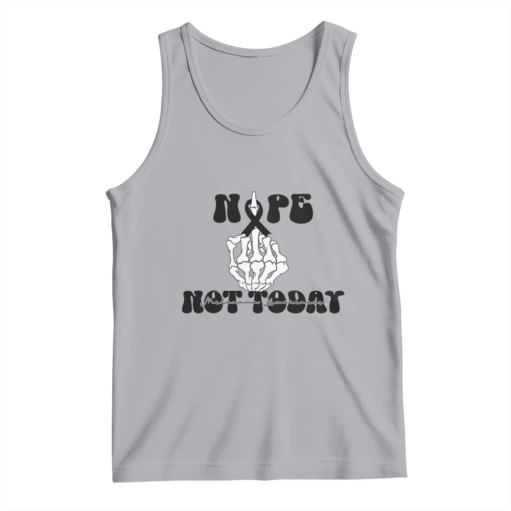 Melanoma Fighter Gift Tank Top Funny Skeleton Nope Not Today TS12 Athletic Heather Print Your Wear