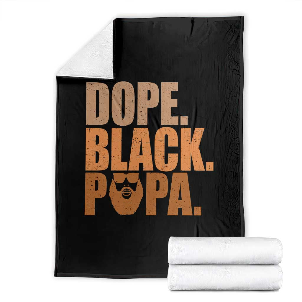 Dope Black Papa Throw Blanket Proud African American Fathers Day Gift