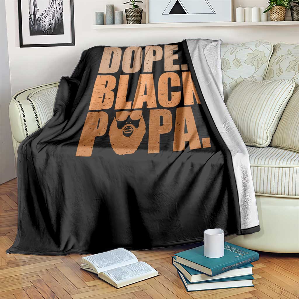 Dope Black Papa Throw Blanket Proud African American Fathers Day Gift