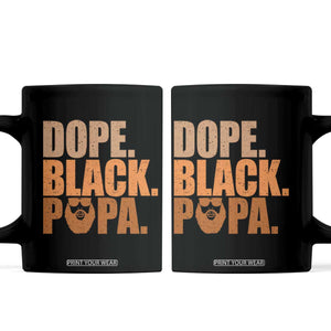 Dope Black Papa Coffee Mug Proud African American Fathers Day Gift