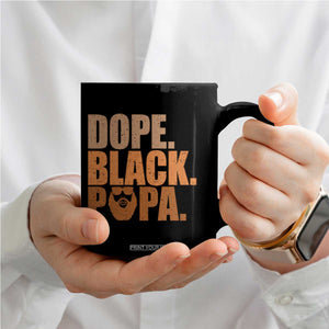 Dope Black Papa Coffee Mug Proud African American Fathers Day Gift