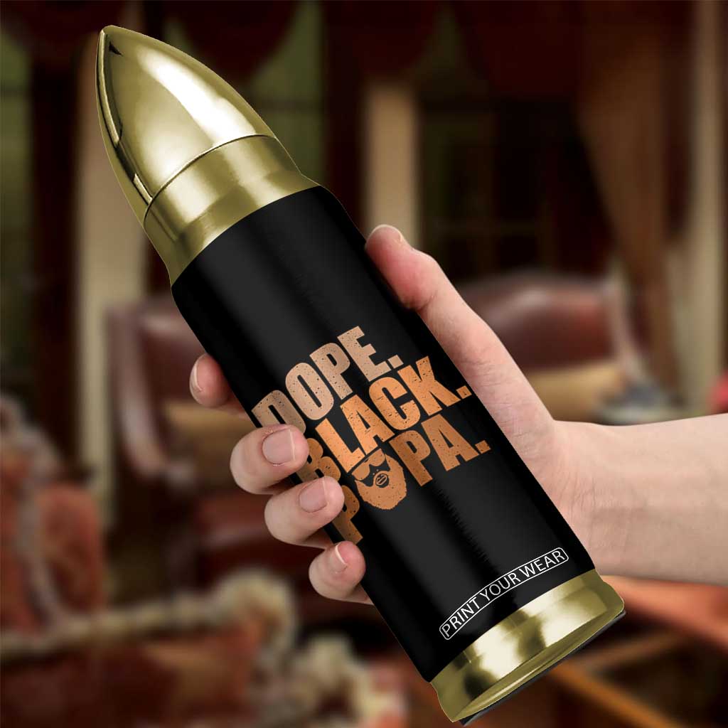 Dope Black Papa Bullet Tumbler Proud African American Fathers Day Gift