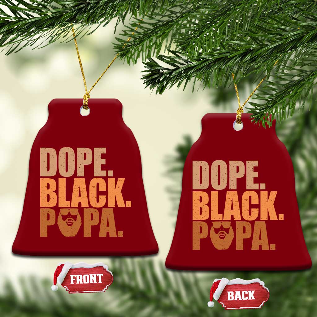 Dope Black Papa Ceramic Ornament Proud African American Fathers Day Gift