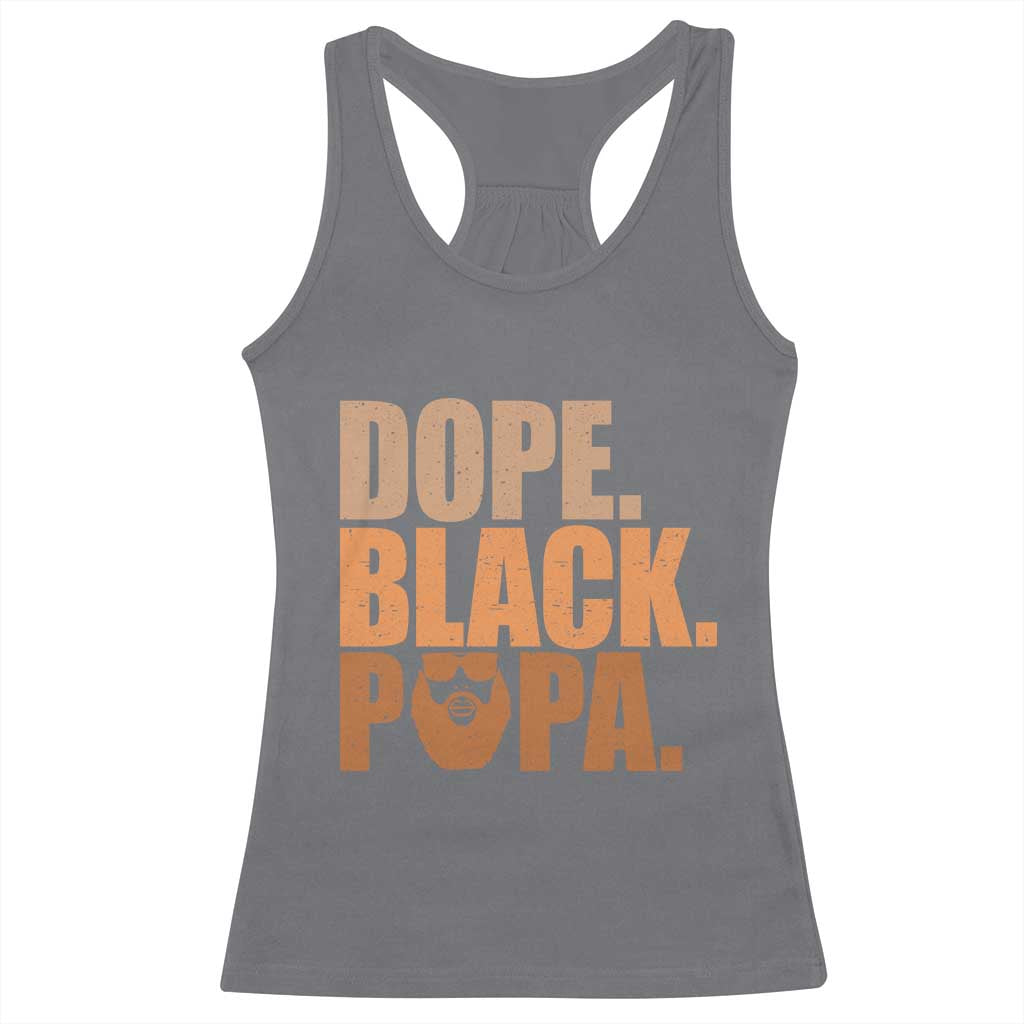Dope Black Papa Racerback Tank Top Proud African American Fathers Day Gift
