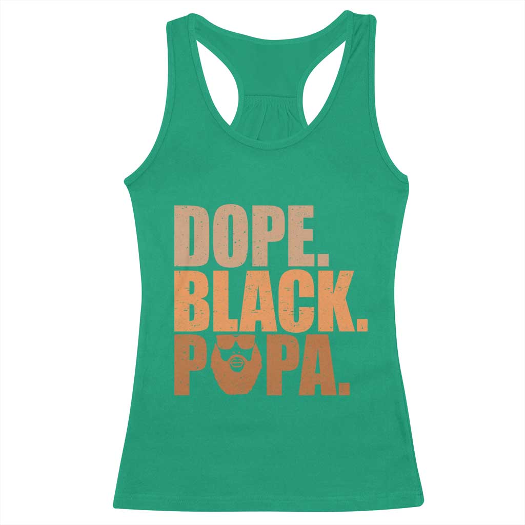 Dope Black Papa Racerback Tank Top Proud African American Fathers Day Gift