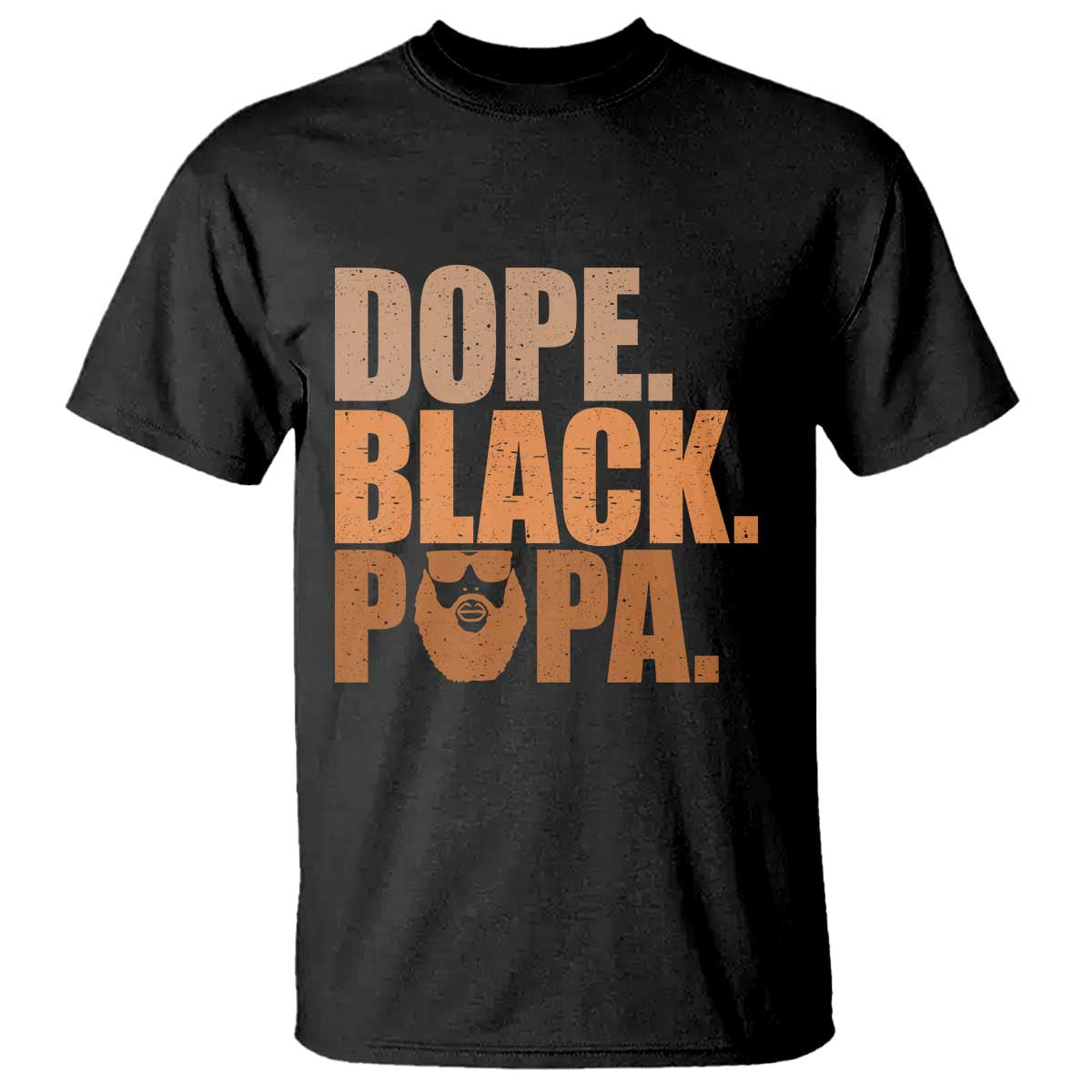 Dope Black Papa T Shirt Proud African American Fathers Day Gift TS12 Black Print Your Wear