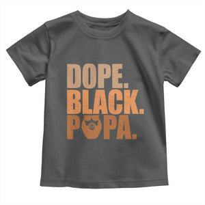 Dope Black Papa Toddler T Shirt Proud African American Fathers Day Gift