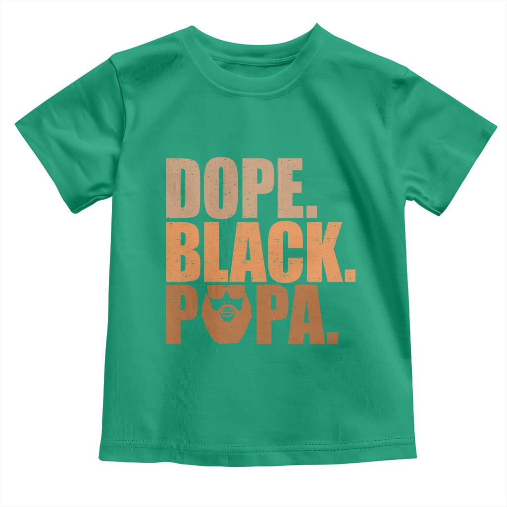 Dope Black Papa Toddler T Shirt Proud African American Fathers Day Gift
