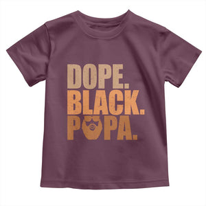 Dope Black Papa Toddler T Shirt Proud African American Fathers Day Gift