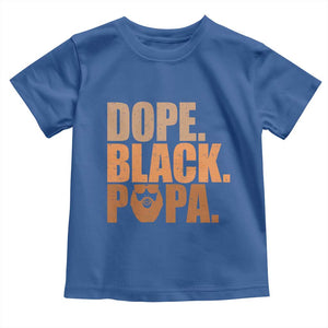 Dope Black Papa Toddler T Shirt Proud African American Fathers Day Gift