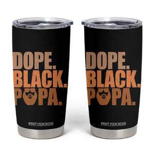 Dope Black Papa Tumbler Cup Proud African American Fathers Day Gift