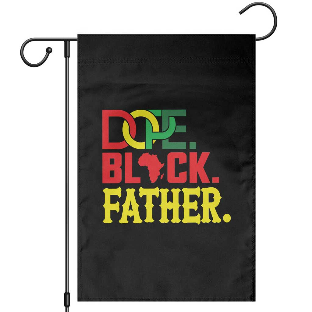 Dope Black Father Garden Flag Proud Black Father Gift