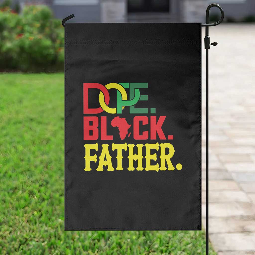 Dope Black Father Garden Flag Proud Black Father Gift
