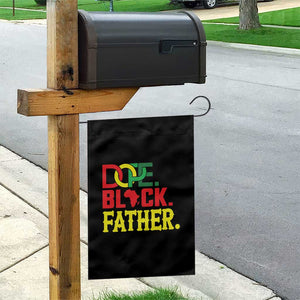 Dope Black Father Garden Flag Proud Black Father Gift