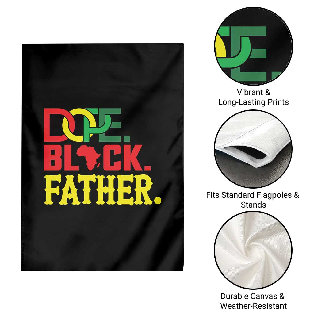 Dope Black Father Garden Flag Proud Black Father Gift