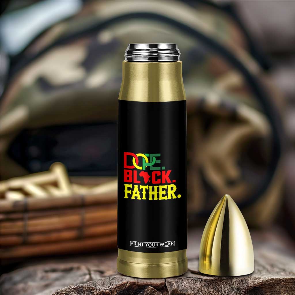 Dope Black Father Bullet Tumbler Proud Black Father Gift