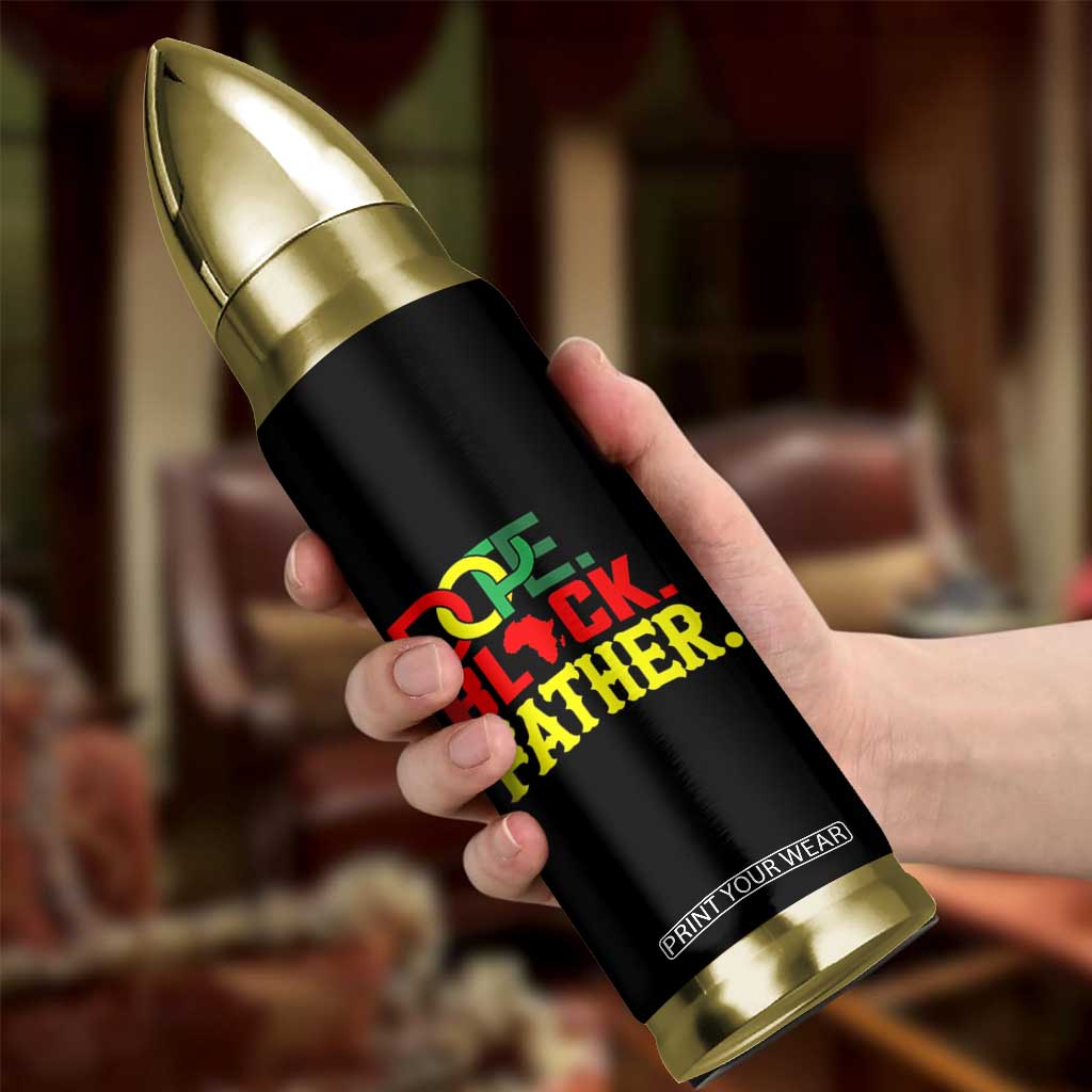 Dope Black Father Bullet Tumbler Proud Black Father Gift