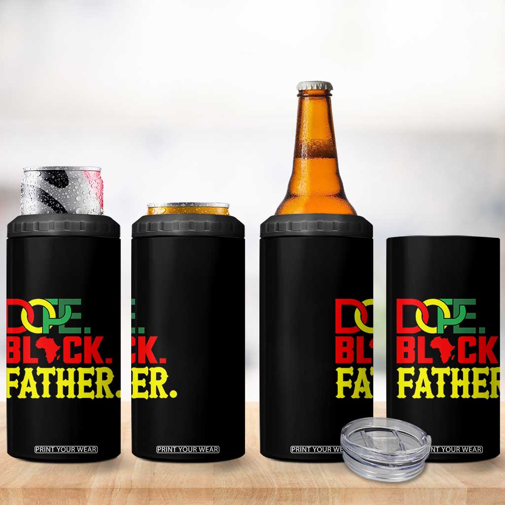 Dope Black Father 4 in 1 Can Cooler Tumbler Proud Black Father Gift