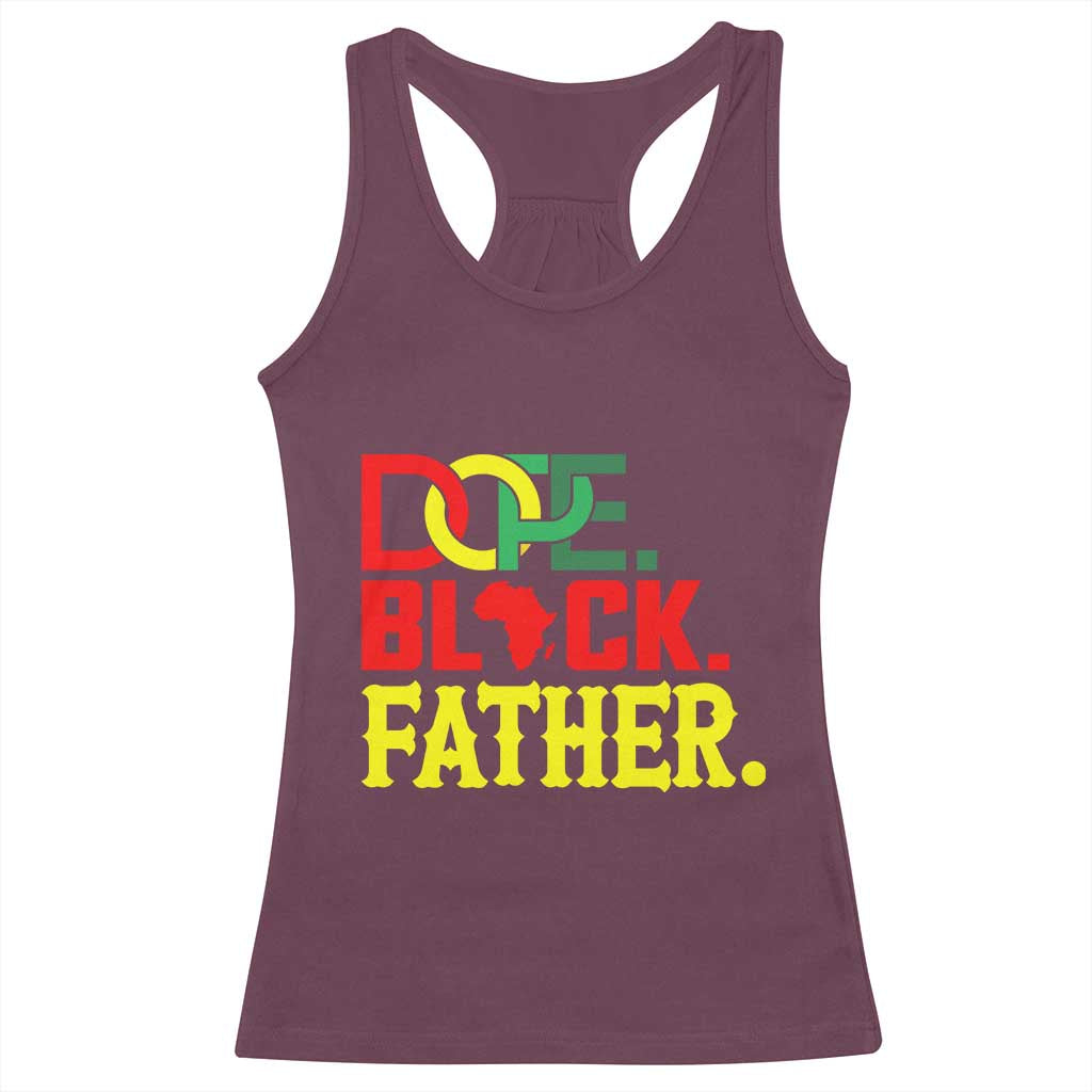 Dope Black Father Racerback Tank Top Proud Black Father Gift