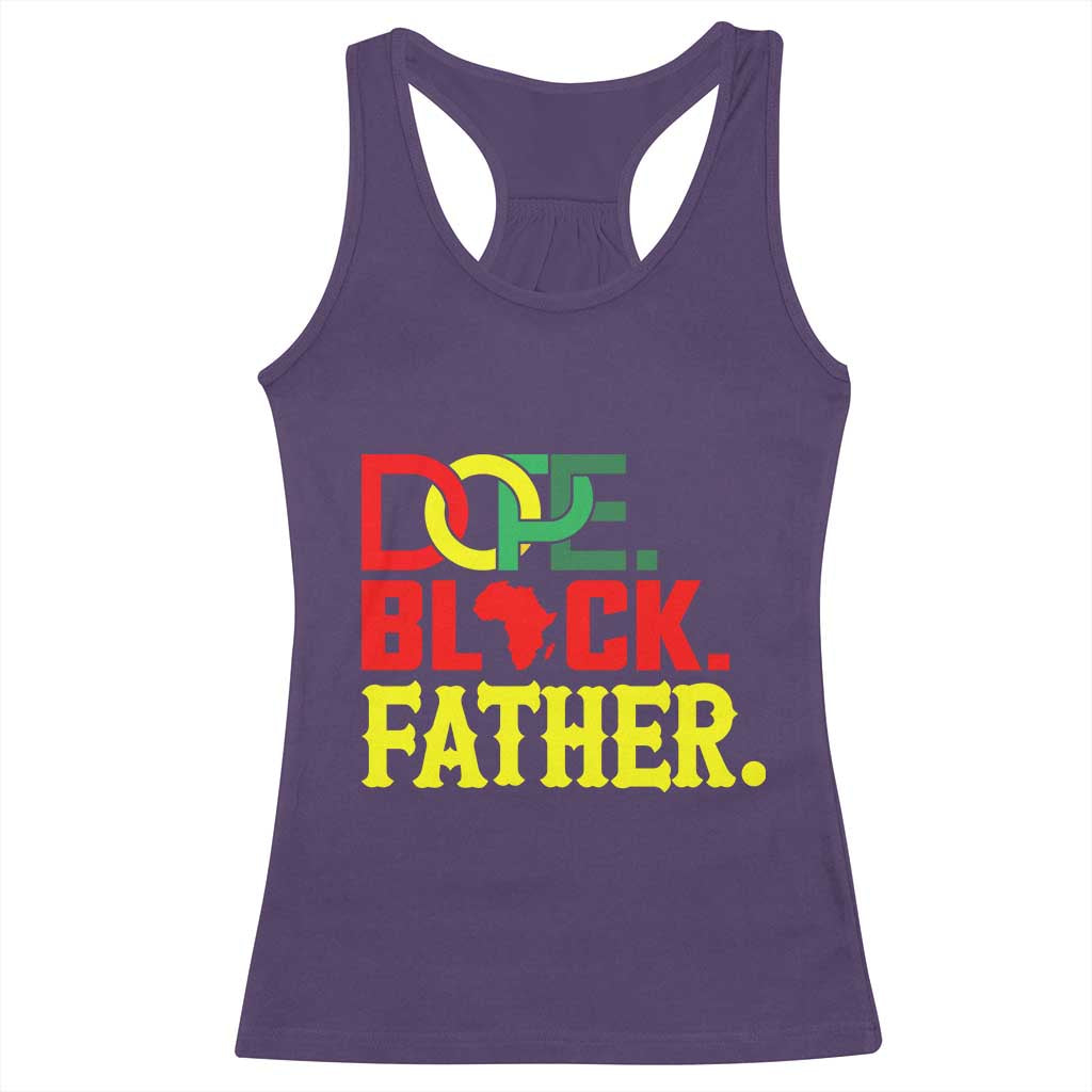 Dope Black Father Racerback Tank Top Proud Black Father Gift