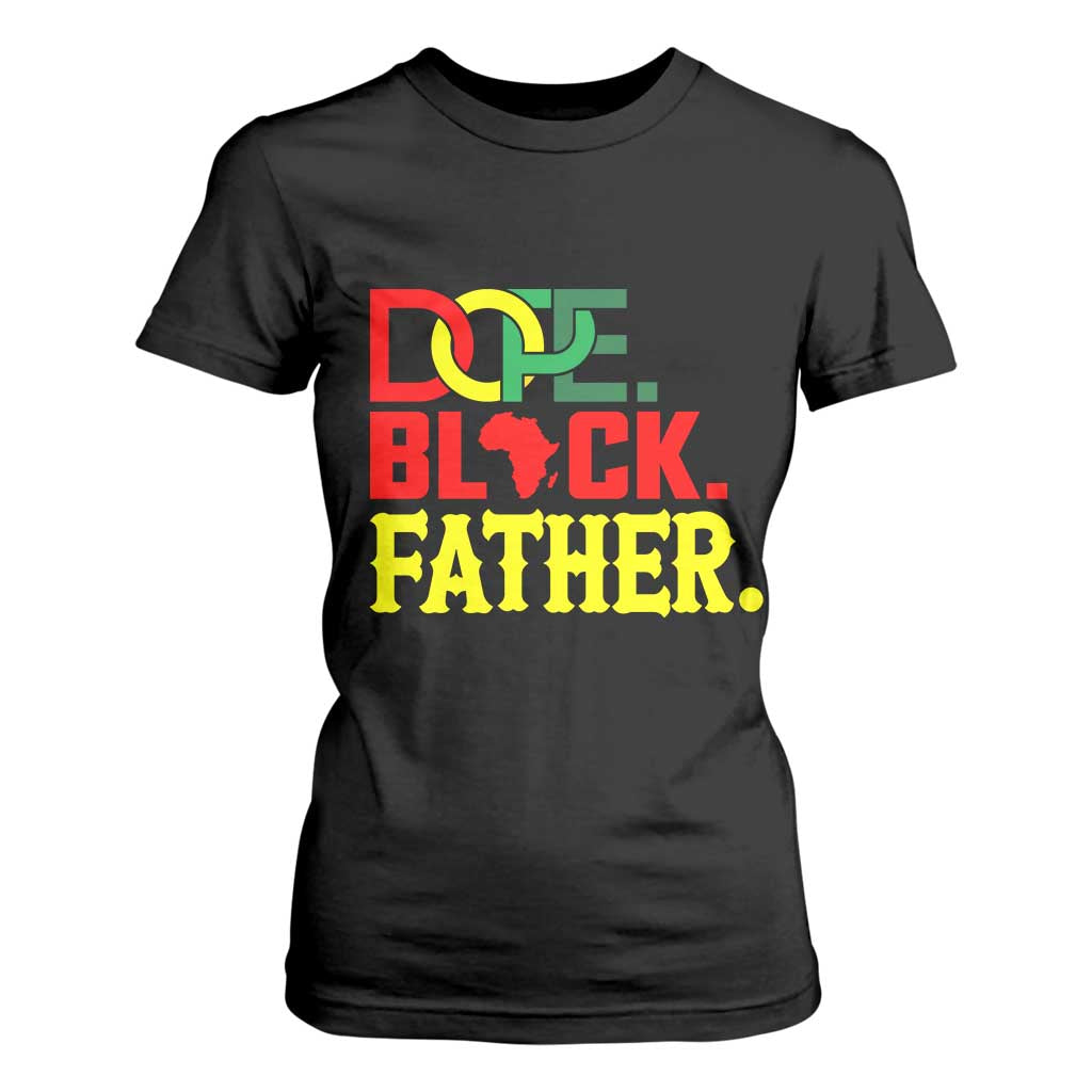 Dope Black Father T Shirt For Women Proud Black Father Gift TS12 Black Print Your Wear
