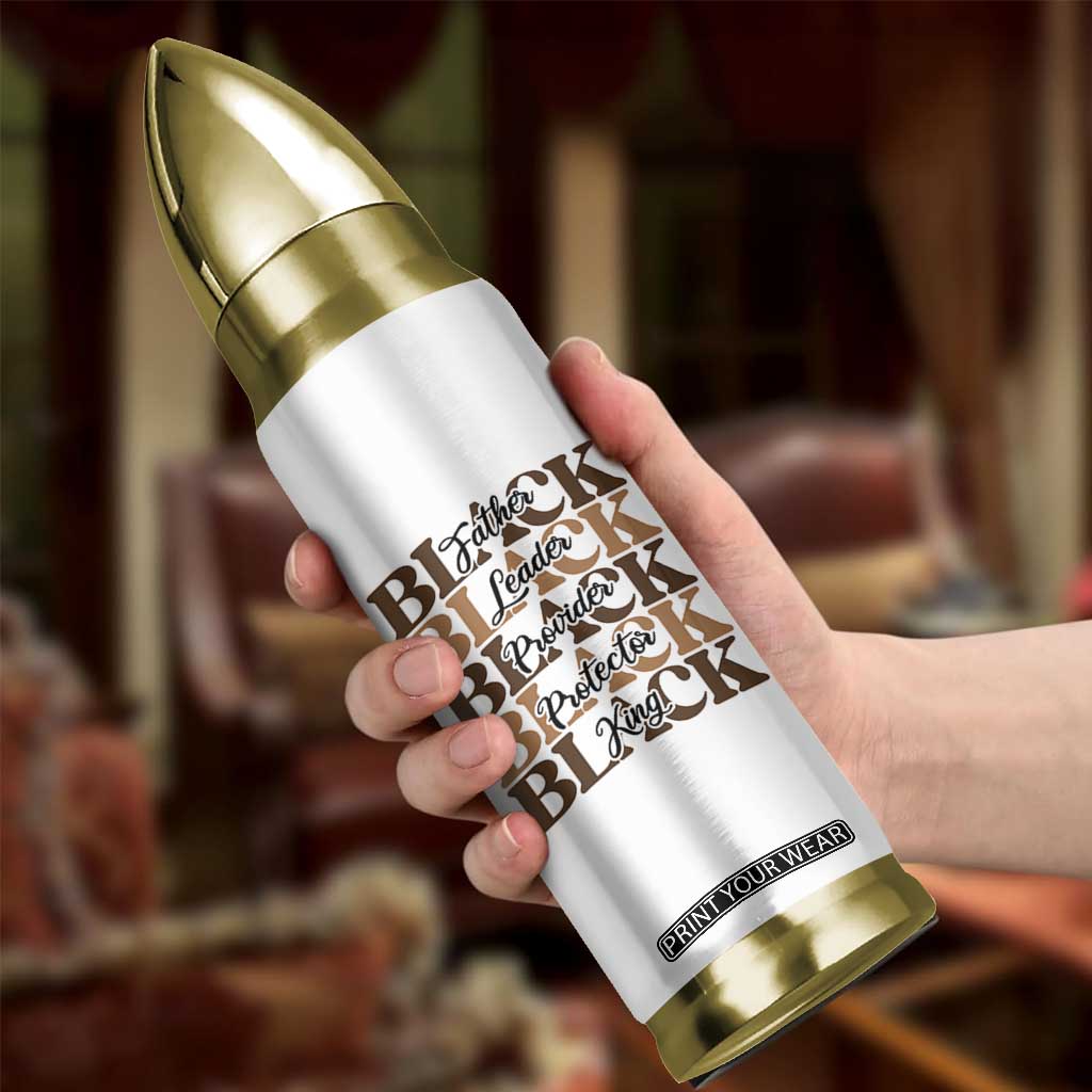 Father Leader Provider Protector King Bullet Tumbler Proud Black Dad Gift