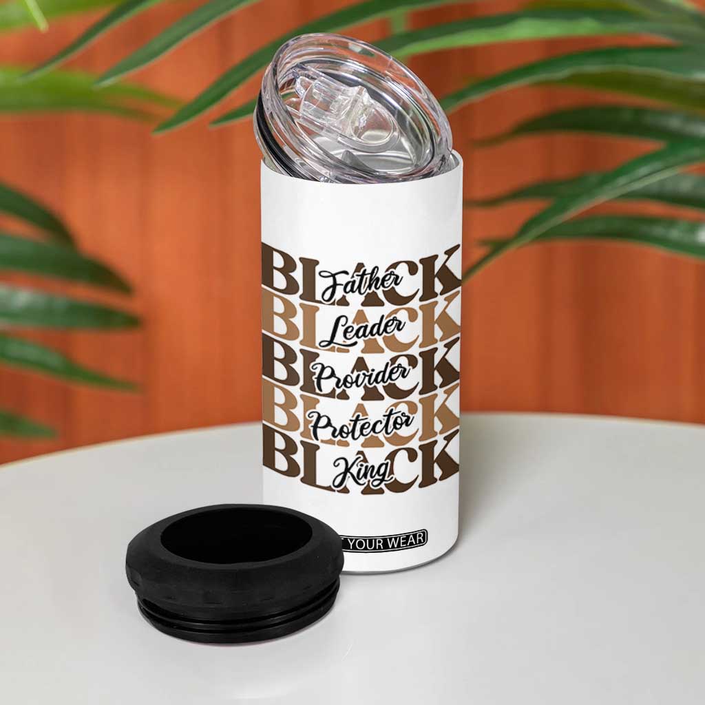 Father Leader Provider Protector King 4 in 1 Can Cooler Tumbler Proud Black Dad Gift