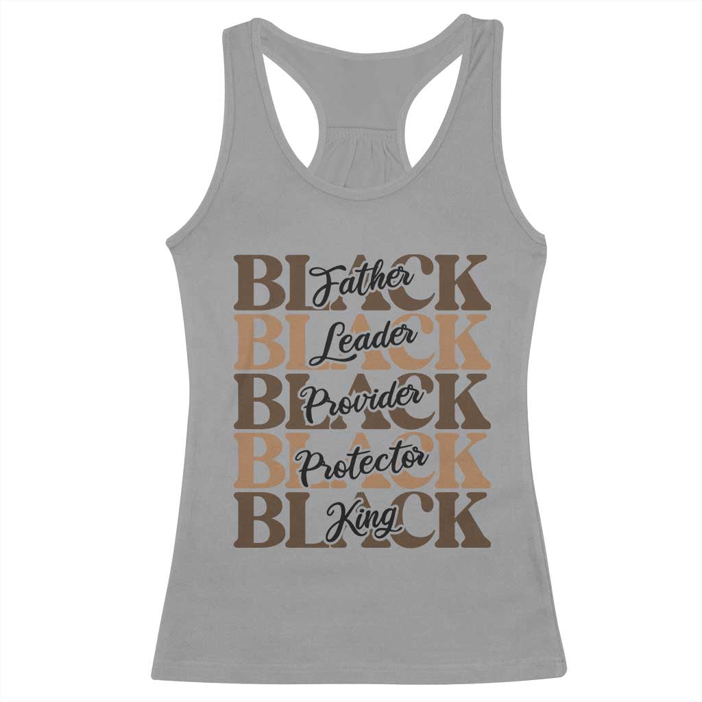 Father Leader Provider Protector King Racerback Tank Top Proud Black Dad Gift