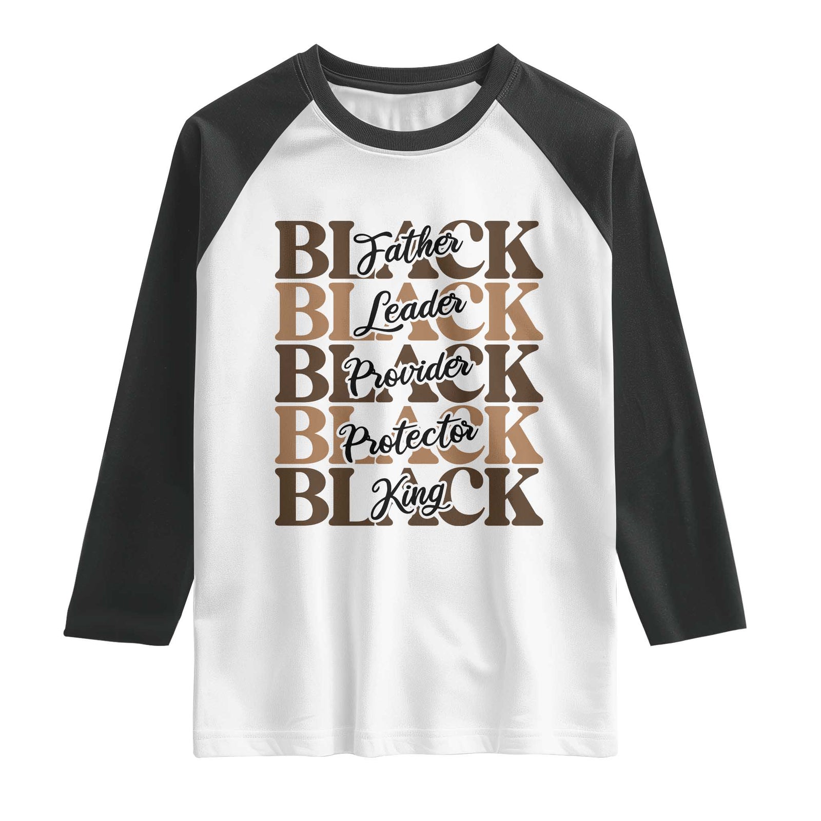 Father Leader Provider Protector King Raglan Shirt Proud Black Dad Gift TS12 White Black Print Your Wear