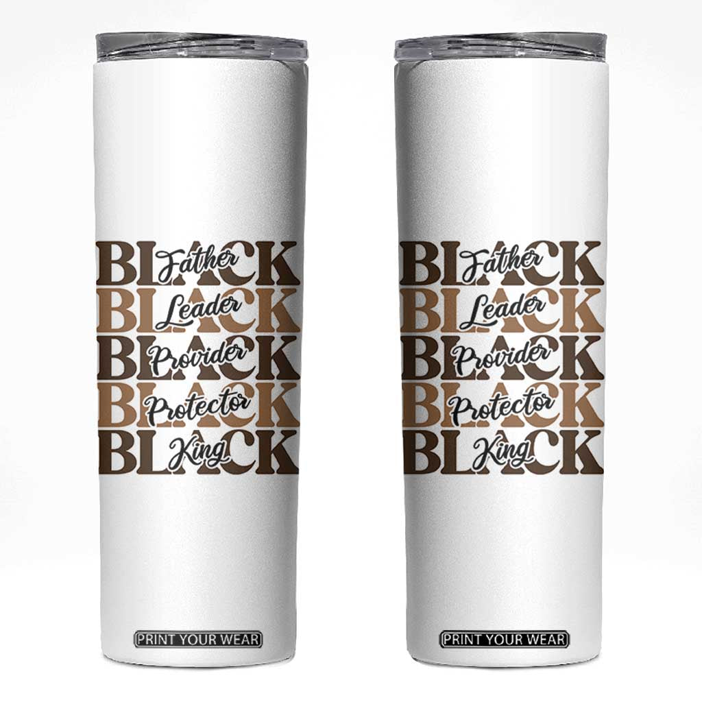 Father Leader Provider Protector King Skinny Tumbler Proud Black Dad Gift
