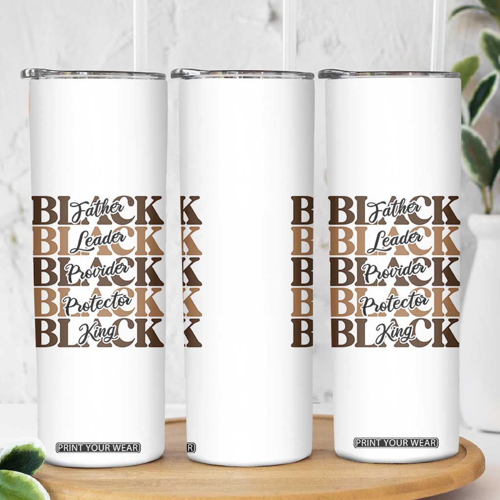 Father Leader Provider Protector King Skinny Tumbler Proud Black Dad Gift