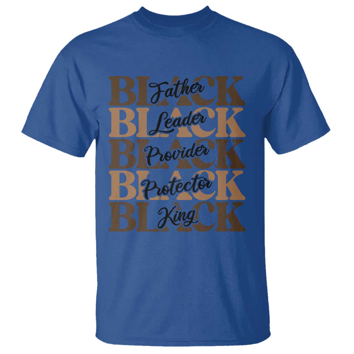 Father Leader Provider Protector King T Shirt Proud Black Dad Gift