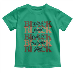 Father Leader Provider Protector King Toddler T Shirt Proud Black Dad Gift