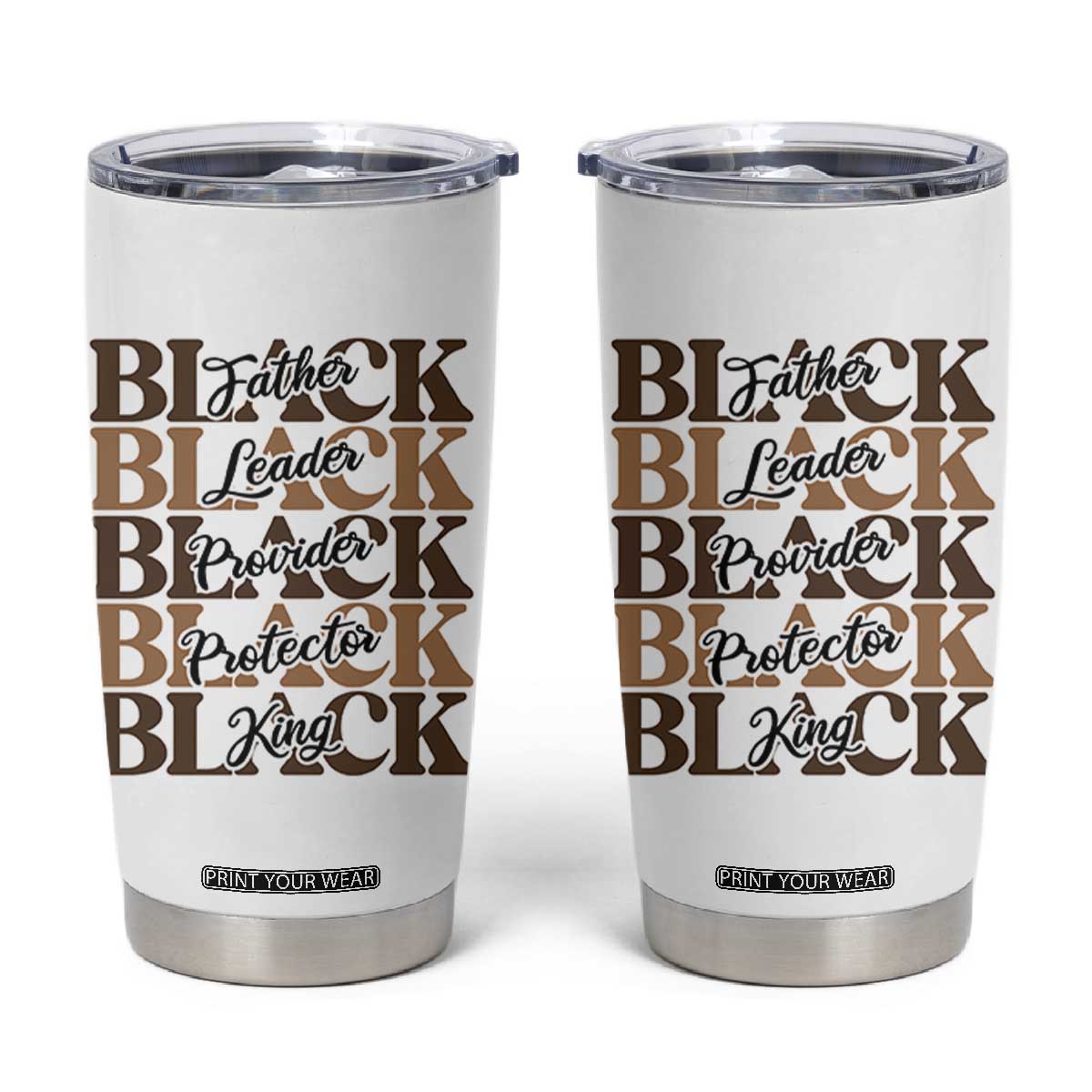 Father Leader Provider Protector King Tumbler Cup Proud Black Dad Gift