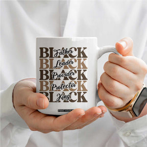 Father Leader Provider Protector King Coffee Mug Proud Black Dad Gift