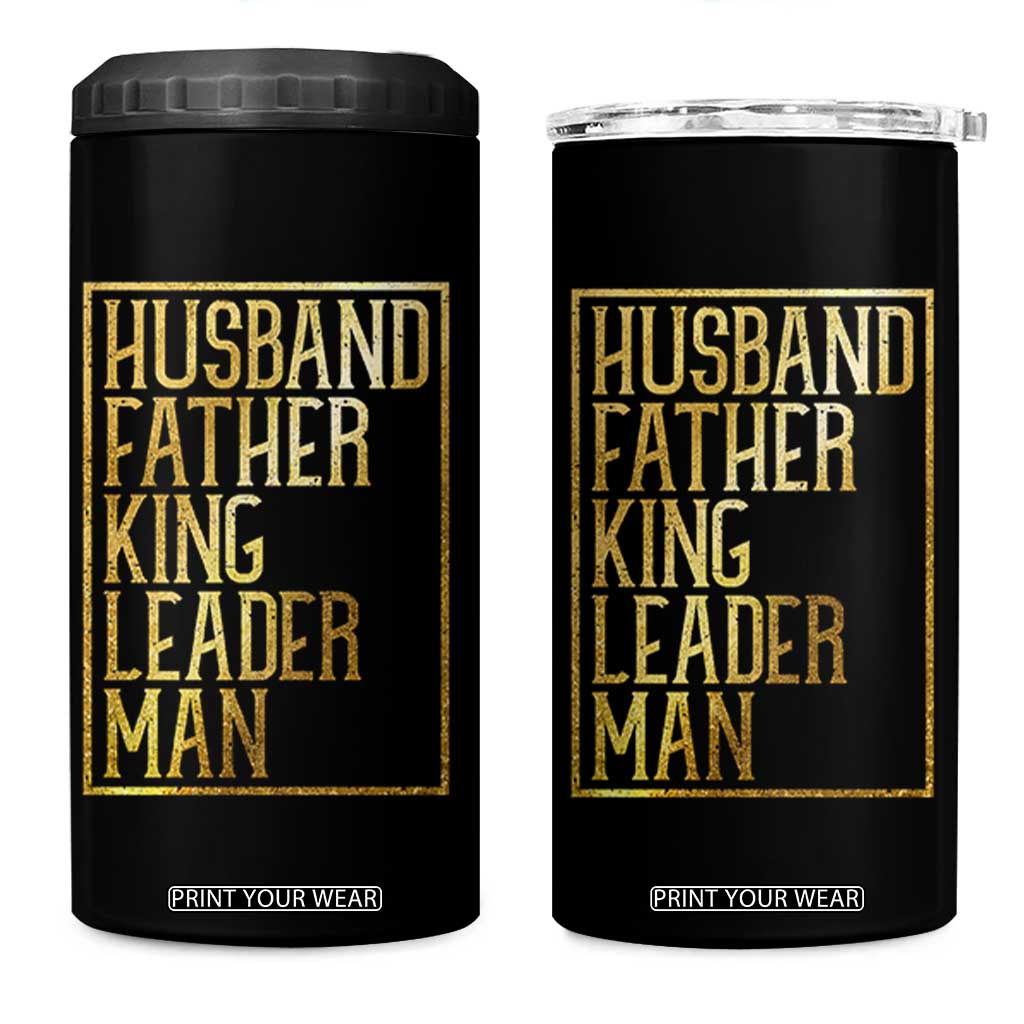 Husband Father King Leader Man 4 in 1 Can Cooler Tumbler Proud Black Dad Gift