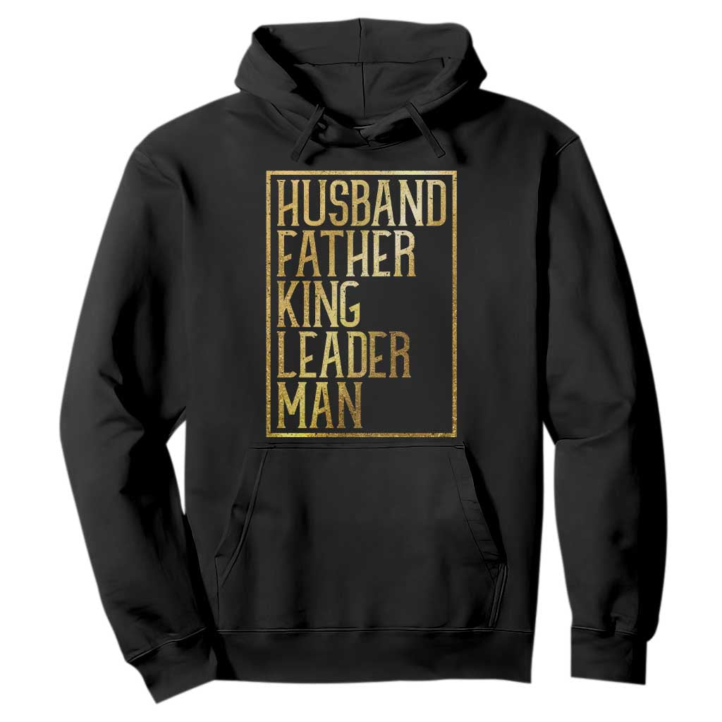 Husband Father King Leader Man Hoodie Proud Black Dad Gift