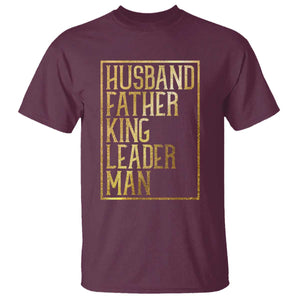 Husband Father King Leader Man T Shirt Proud Black Dad Gift