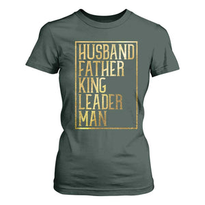 Husband Father King Leader Man T Shirt For Women Proud Black Dad Gift