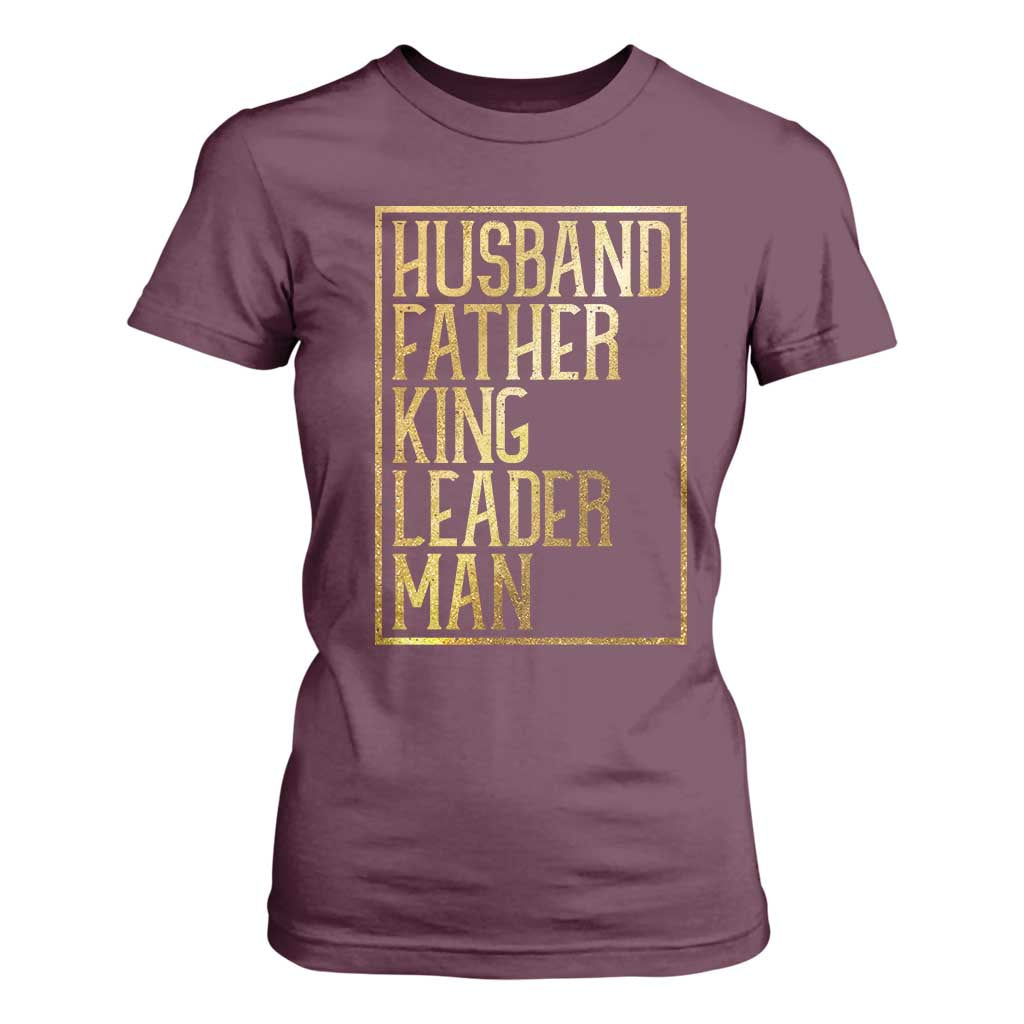 Husband Father King Leader Man T Shirt For Women Proud Black Dad Gift
