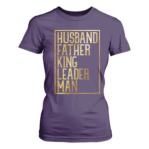 Husband Father King Leader Man T Shirt For Women Proud Black Dad Gift