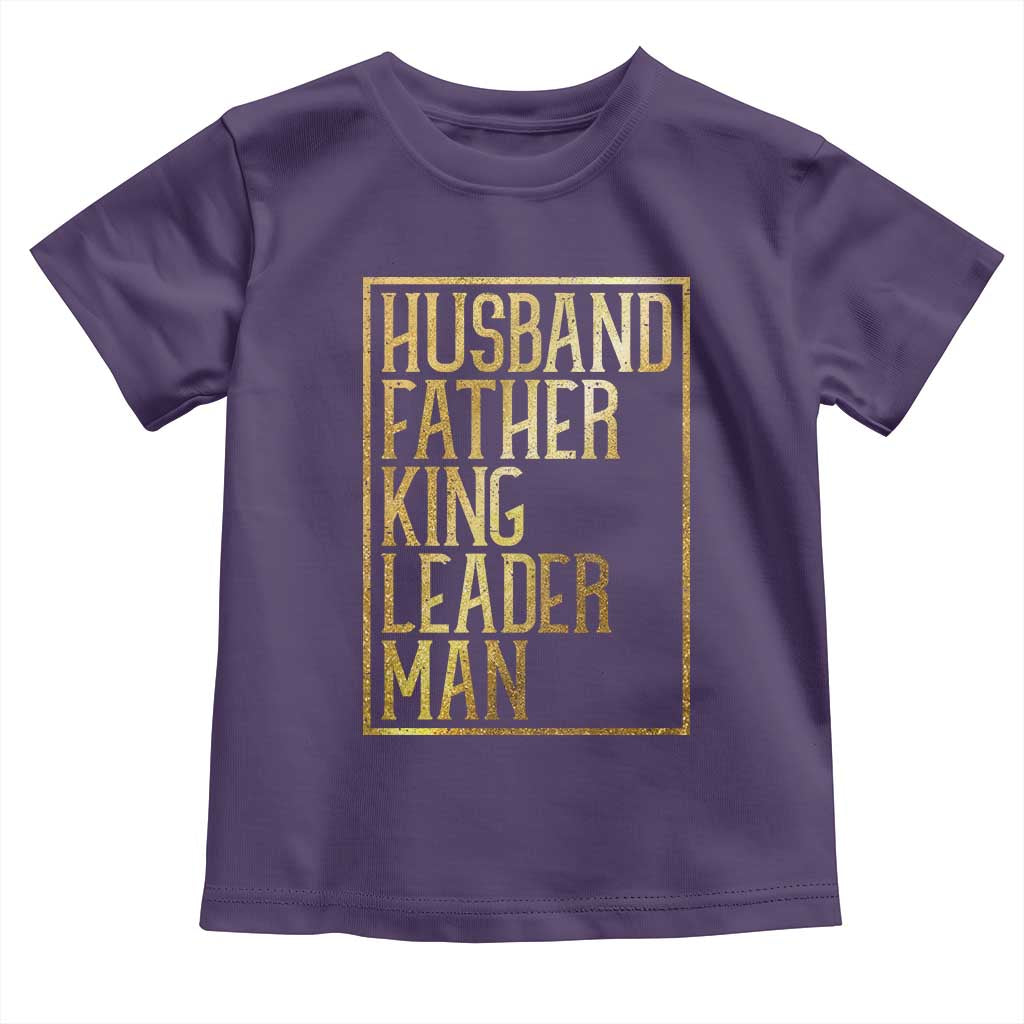Husband Father King Leader Man Toddler T Shirt Proud Black Dad Gift