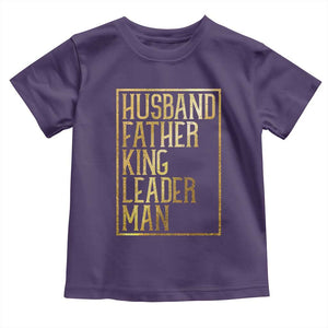 Husband Father King Leader Man Toddler T Shirt Proud Black Dad Gift