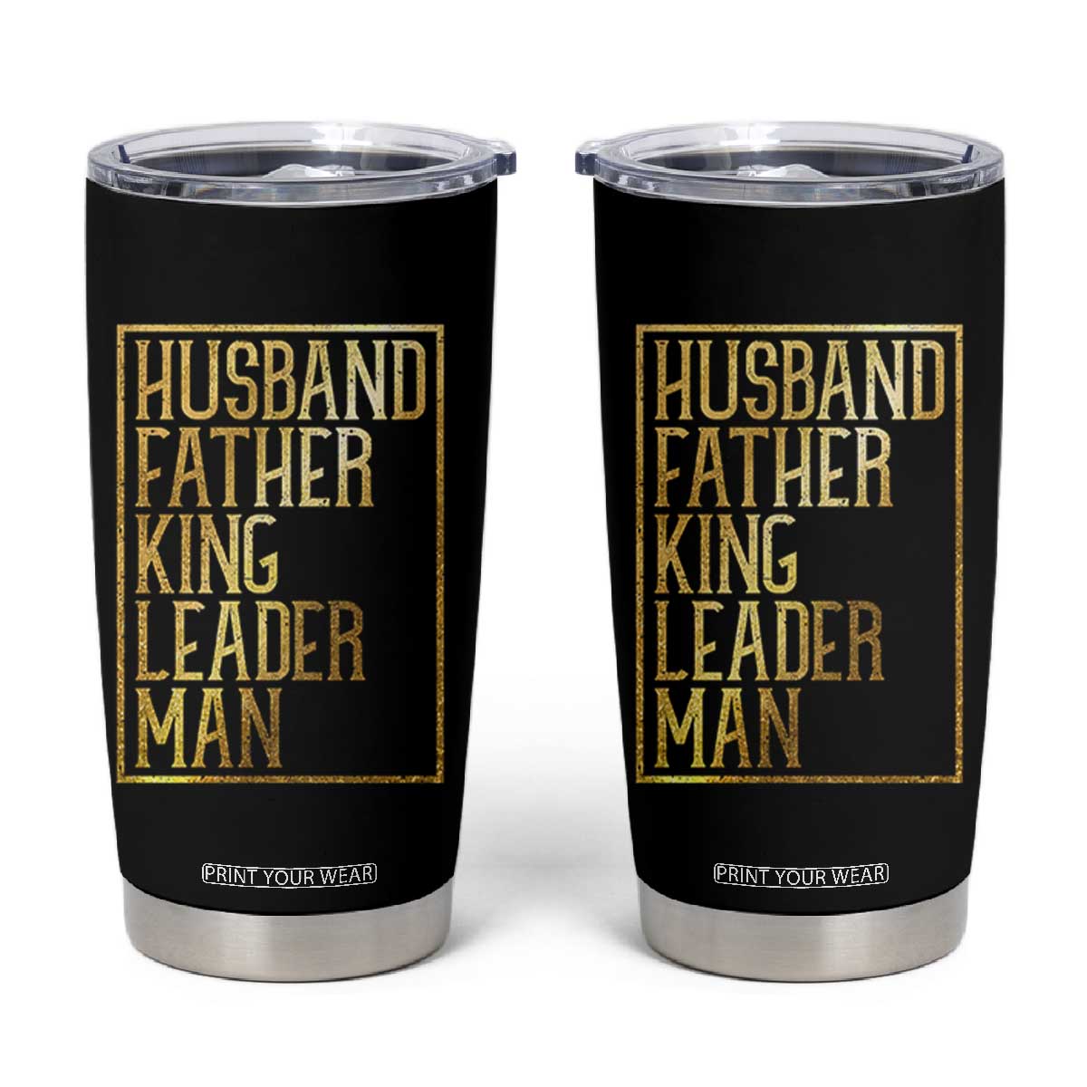 Husband Father King Leader Man Tumbler Cup Proud Black Dad Gift
