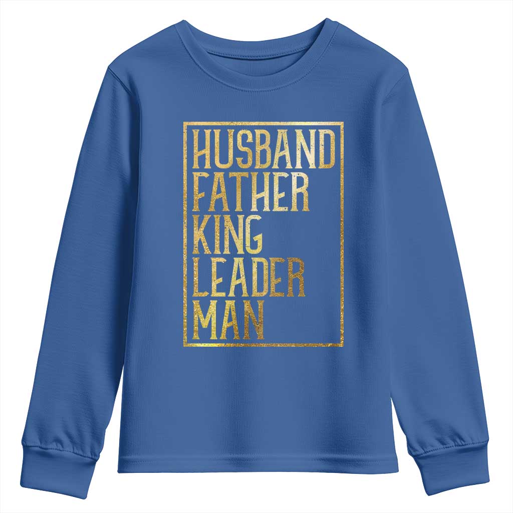 Husband Father King Leader Man Youth Sweatshirt Proud Black Dad Gift