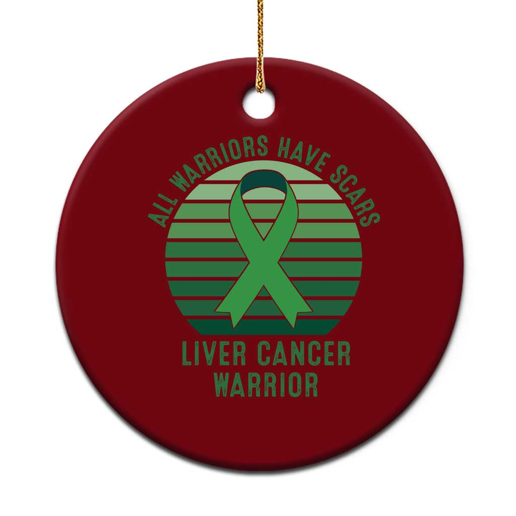 All Warriors Have Scars Liver Cancer Ceramic Ornament Green Ribbon Survivor Fighter Gift