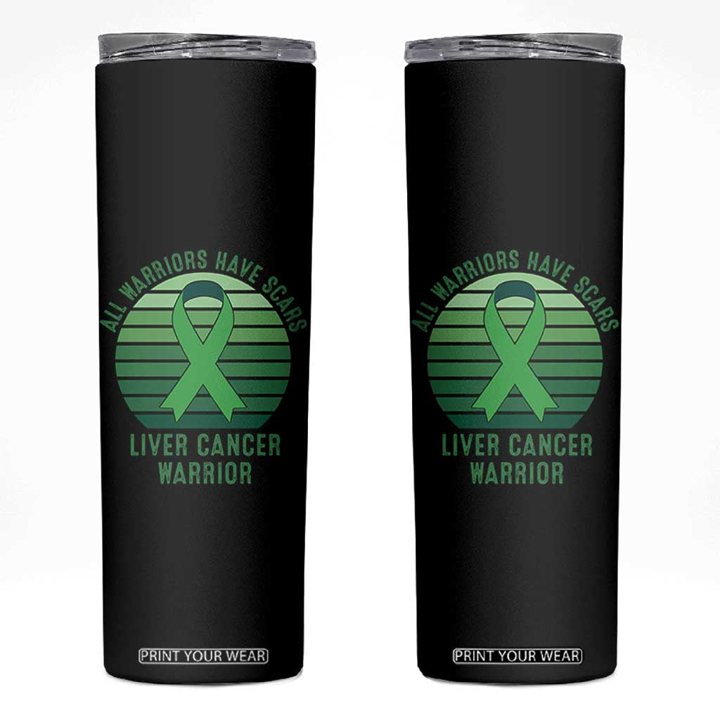 All Warriors Have Scars Liver Cancer Skinny Tumbler Green Ribbon Survivor Fighter Gift
