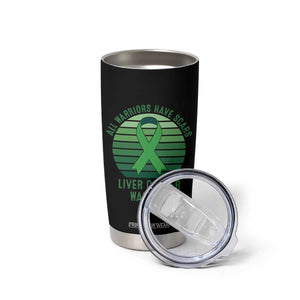 All Warriors Have Scars Liver Cancer Tumbler Cup Green Ribbon Survivor Fighter Gift