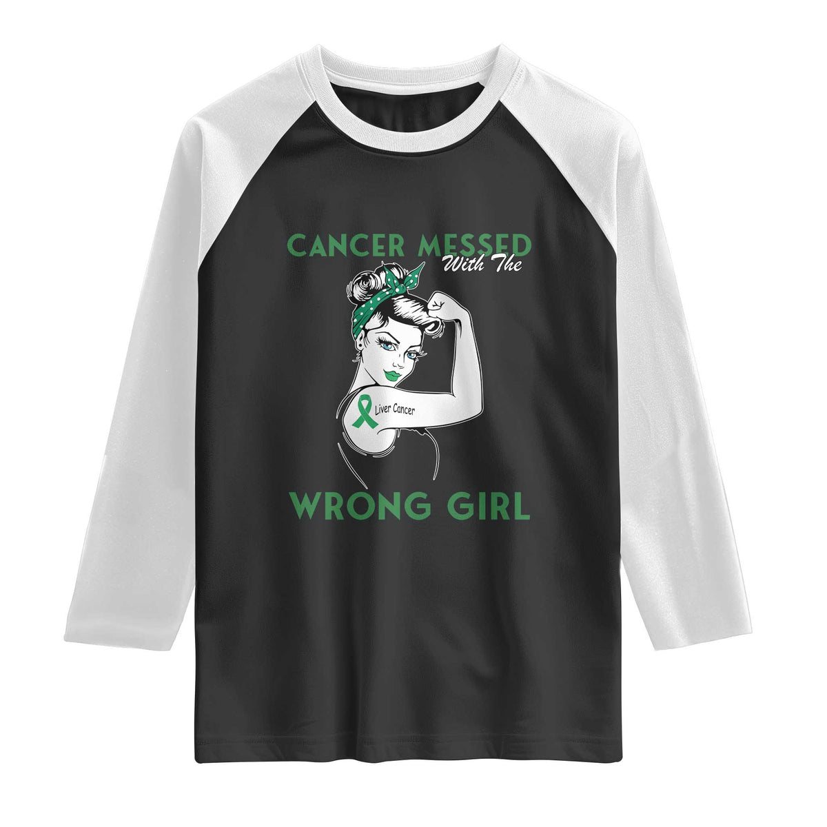 Liver Cancer Warrior Unbreakable Gift Raglan Shirt Cancer Messed With The Wrong Girl